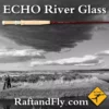 ECHO River Glass 5wt Amber 8'6"